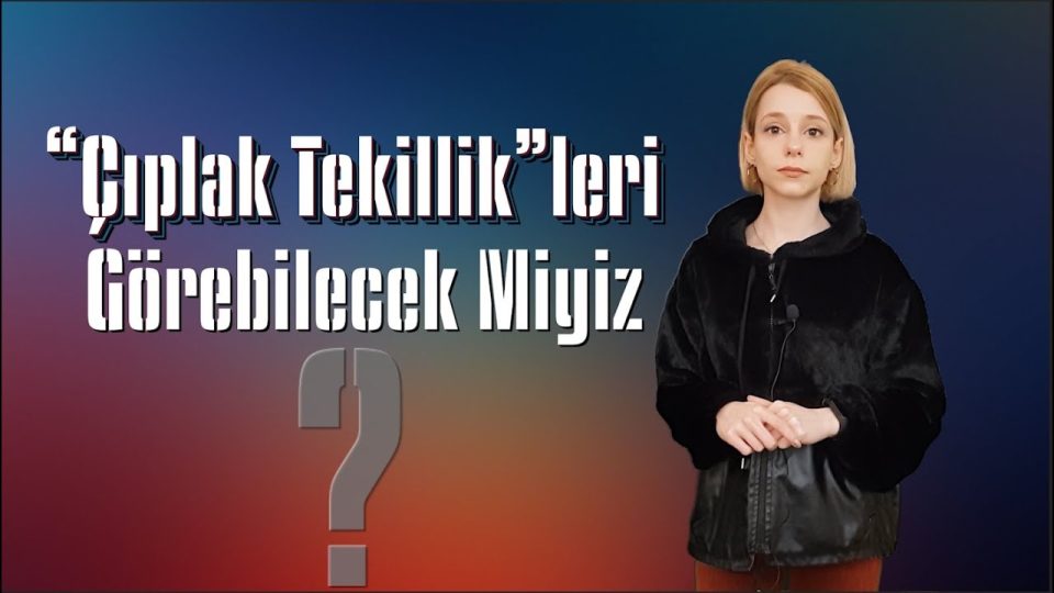 Çıplak tekillik nedir ? Çıplak tekillikler gözlemlenebilir mi ?