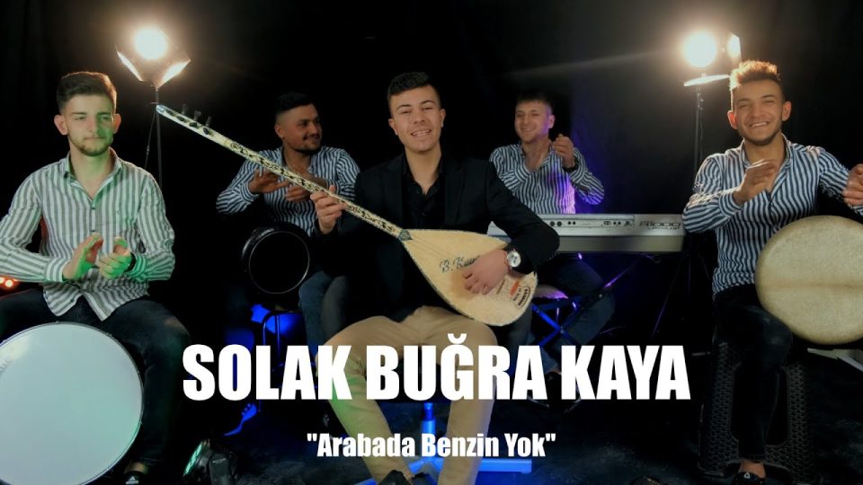 Solak Buğra Kaya - Arabada Benzin Yok