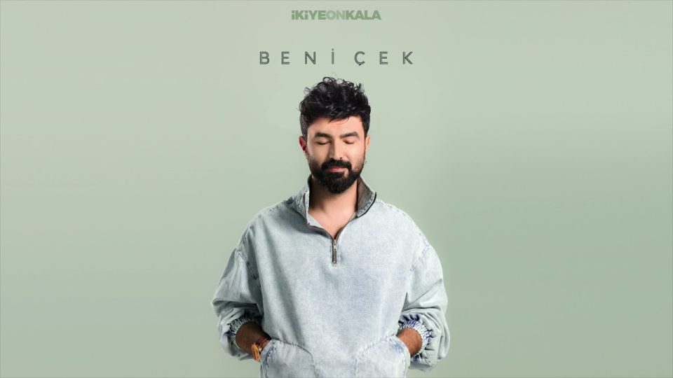 İkiye On Kala - Beni Çek Şarkı Sözleri