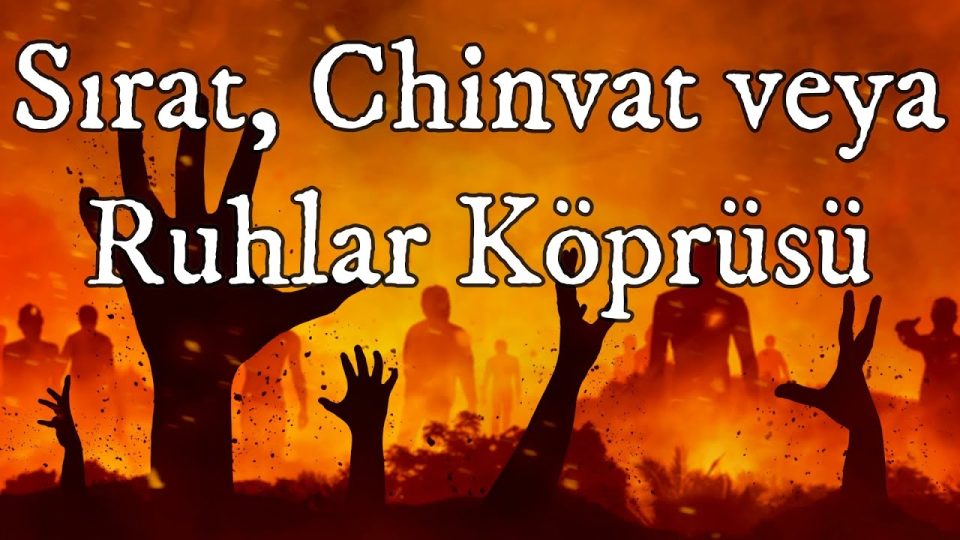 Sırat Köprüsü İnancı"nın Kökeni ve Diğer Versiyonları