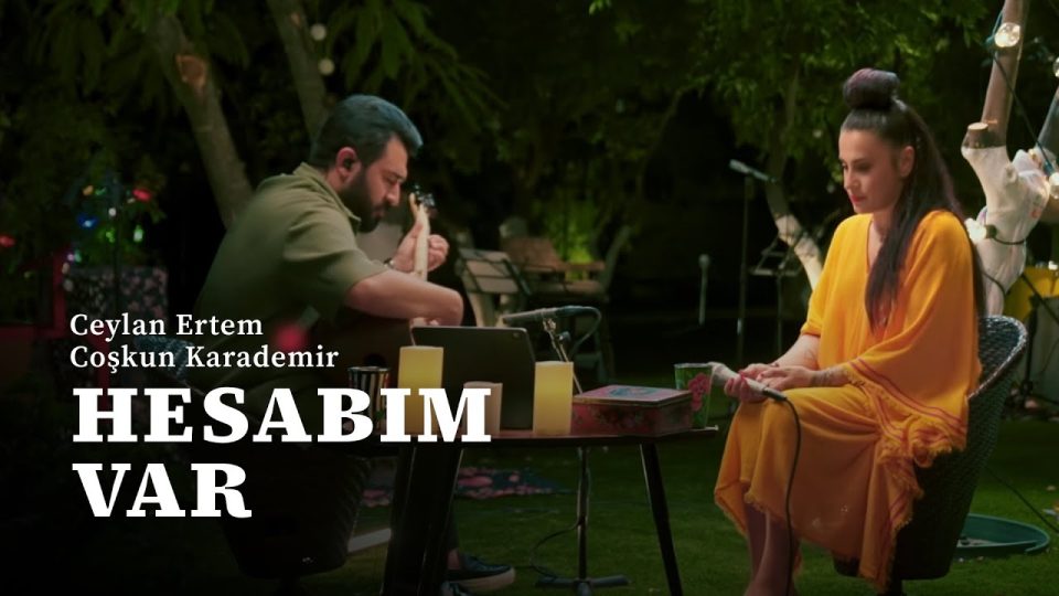 Ceylan Ertem & Coşkun Karademir - Hesabım Var Şarkı Sözleri