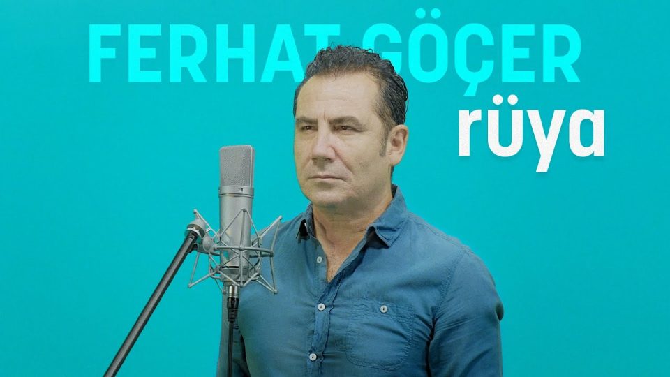 Ferhat Göçer - Rüya Şarkı Sözleri