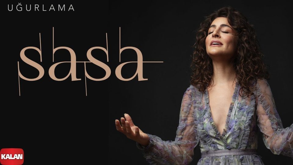 Sasa - Uğurlama (Bu kente yalnızlık çöktüğü zaman) Şarkı Sözleri