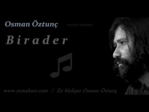 Osman Öztunç - Birader Şarkı Sözleri
