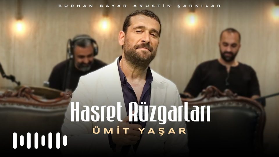 Ümit Yaşar - Hasret Rüzgarları - Ayrıldık Sevgilim Doymadım Sana Şarkı Sözleri