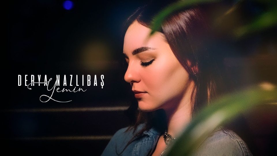 Derya Nazlıbaş - Yemin