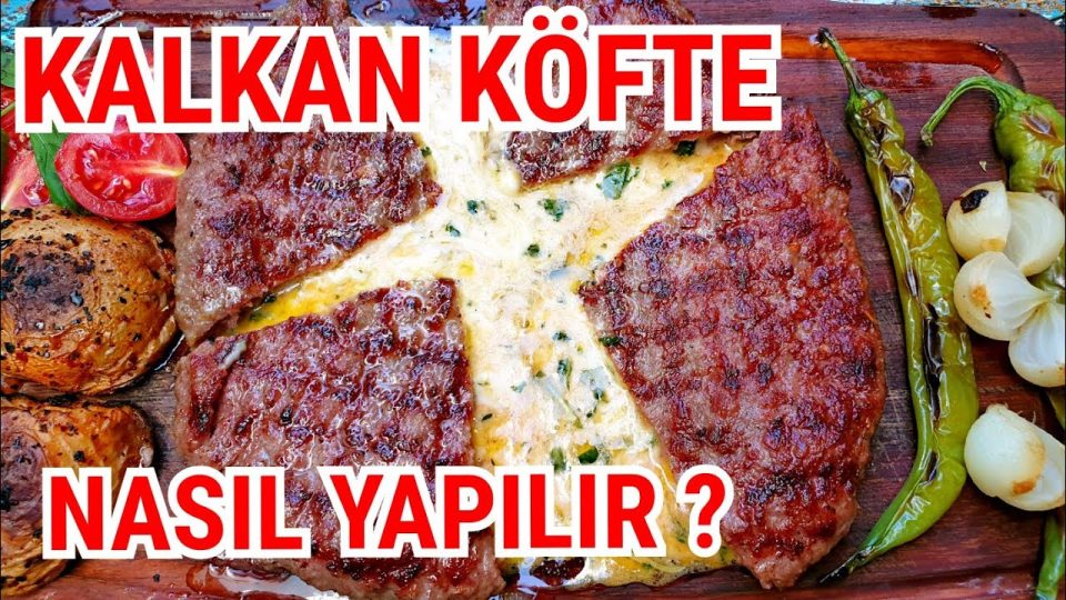 Kalkan Köfte Nasıl Yapılır ? - Nasreddin Et ve Tandır