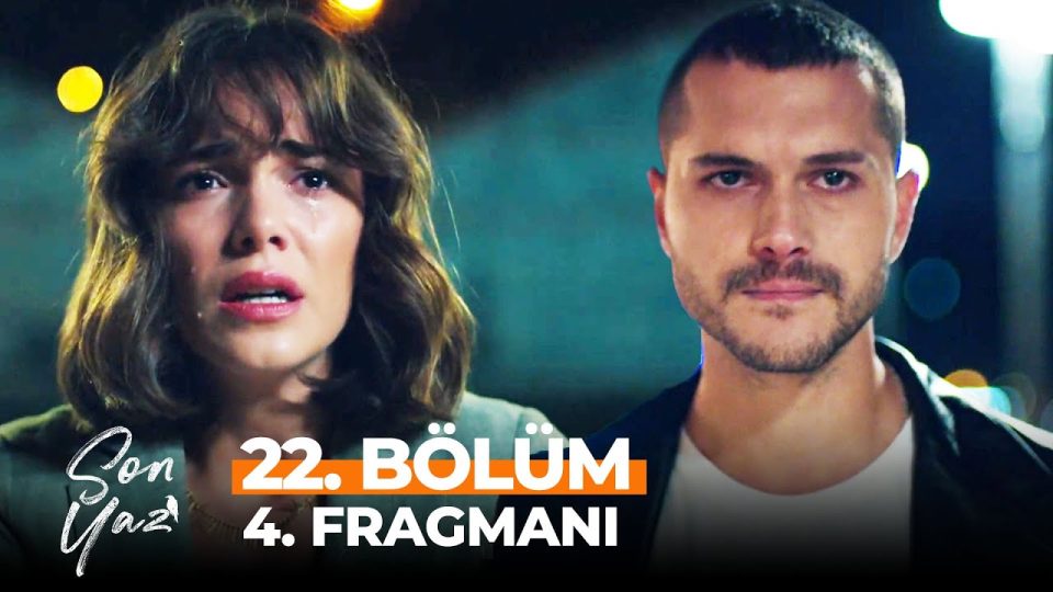 Son Yaz Dizisi 22. Bölüm 4. Fragmanı İzle