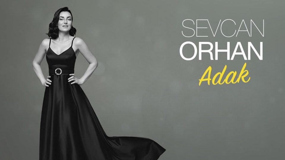 Sevcan Orhan - Adak Şarkı Sözleri