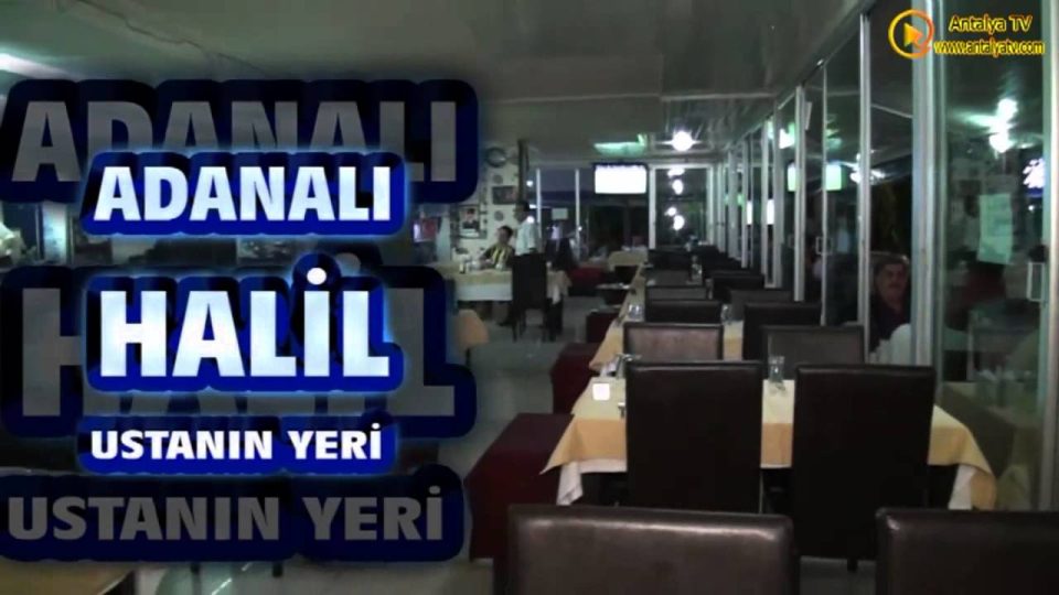 Adanalı Halil Ustanın Yeri Ocakbaşı Et Balık Restaurant - Antalya