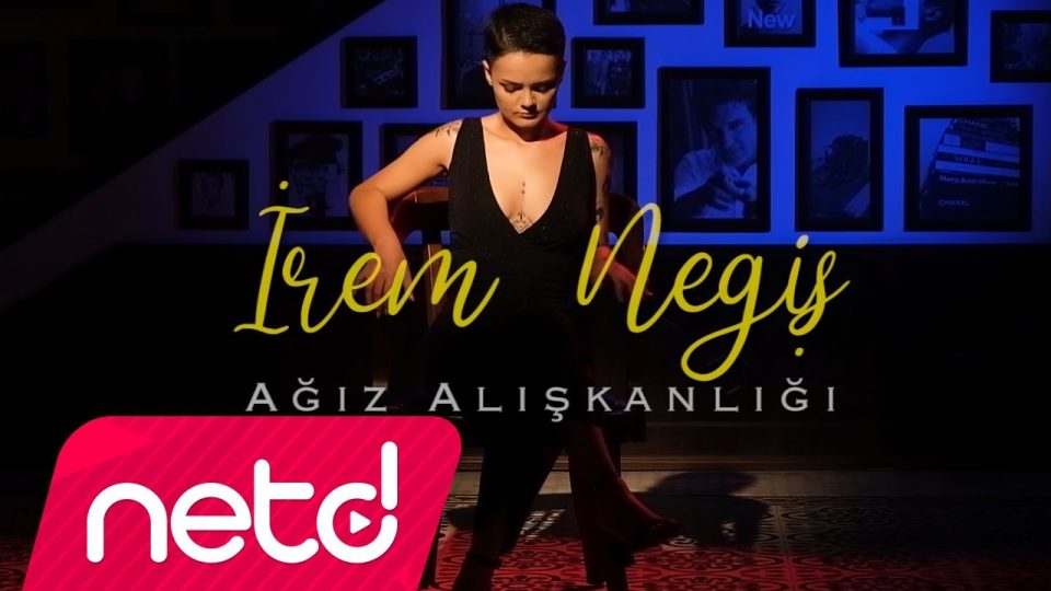 İrem Negiş - Ağız Alışkanlığı Şarkı Sözleri