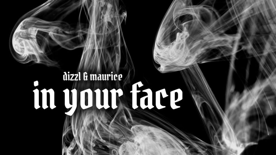 Dizzl & Maurice - In your face (prod. Smoove / Lee)