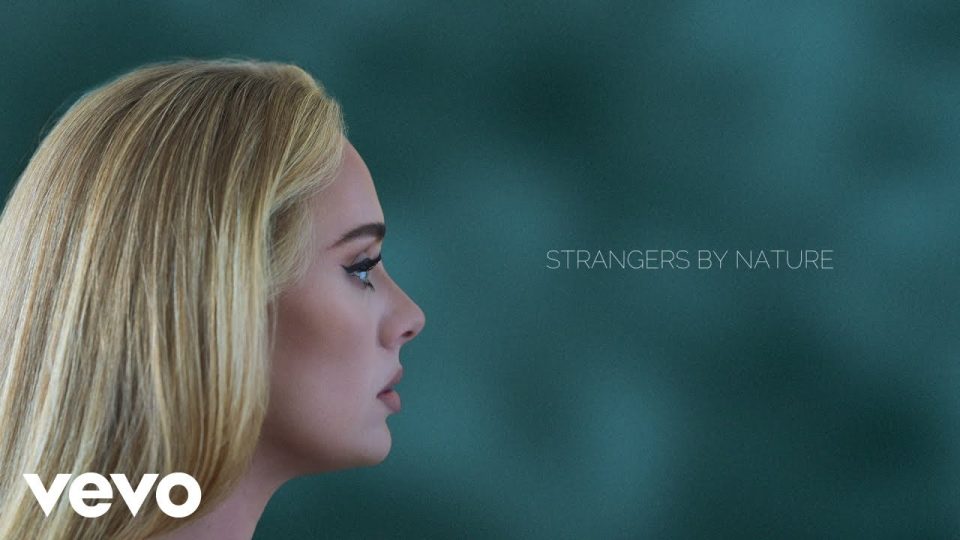 Adele - Strangers By Nature Lyrics