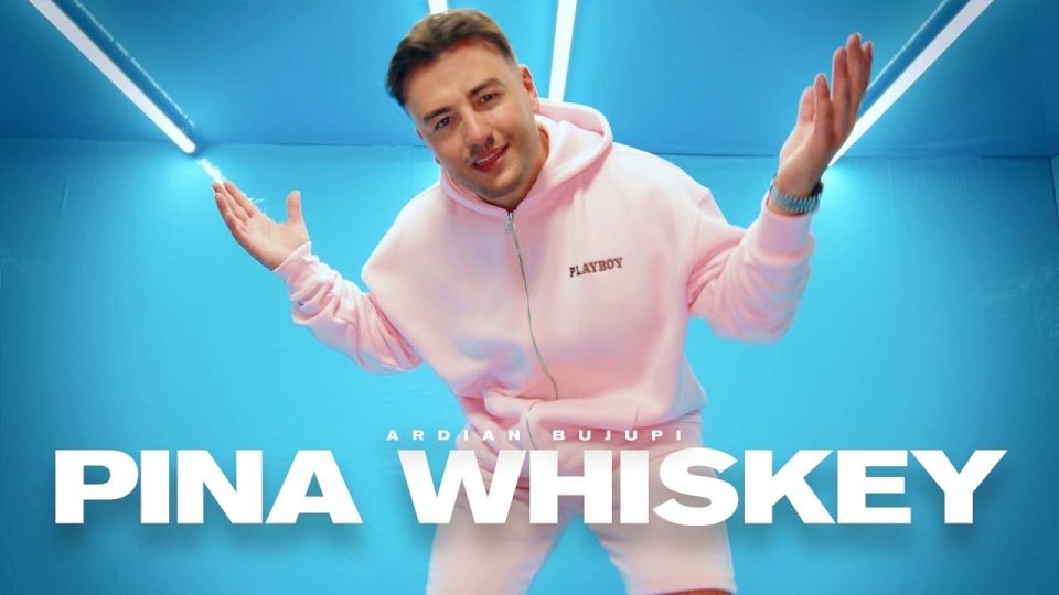 Ardian Bujupi - PINA WHISKEY Lyrics