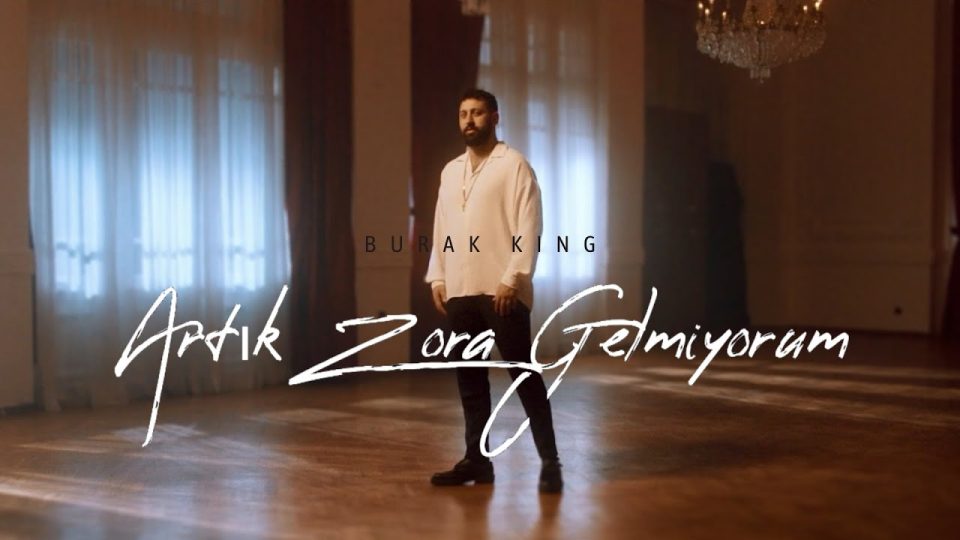 Burak King - Artık Zora Gelmiyorum Şarkı Sözleri