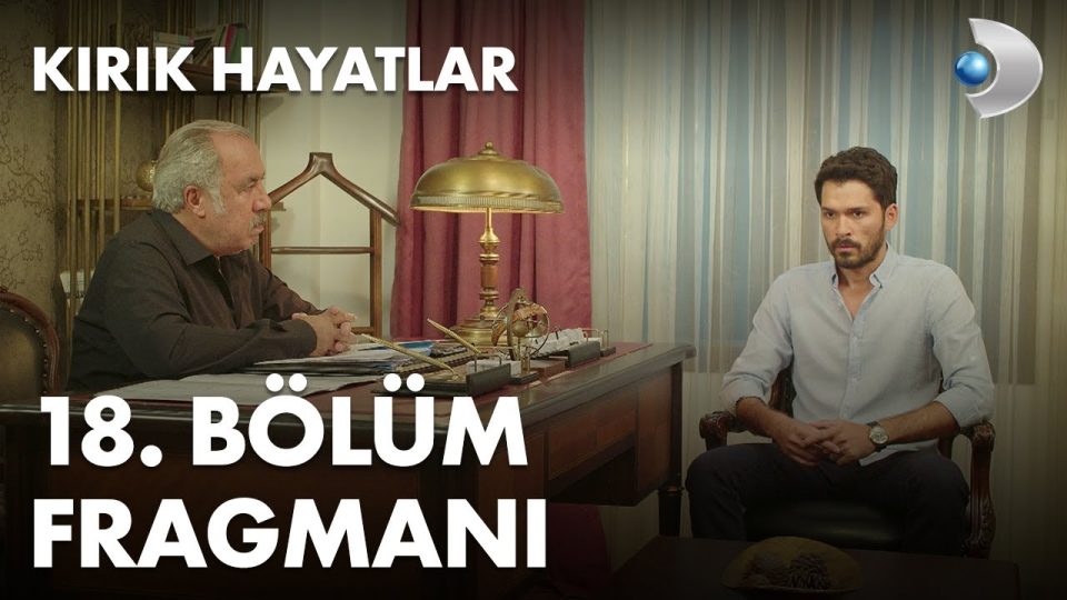 Kırık Hayatlar 18. Bölüm Fragmanı İzle
