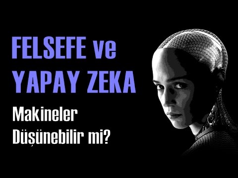 Düşünebilen makineler yapılabilir mi ? Yapay zekanın faydaları ve zararları