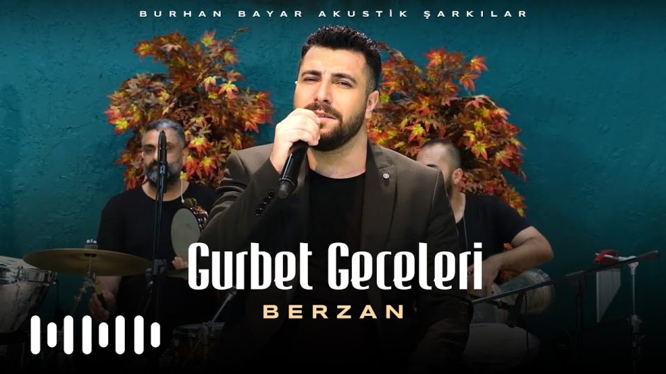 Berzan - Gurbet Geceleri Şarkı Sözleri
