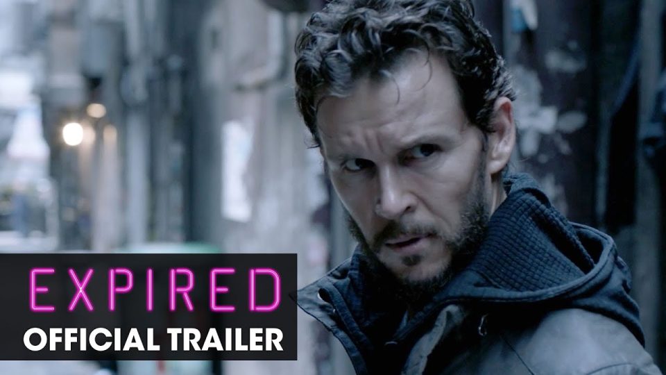 Expired (2022 Movie) Official Trailer