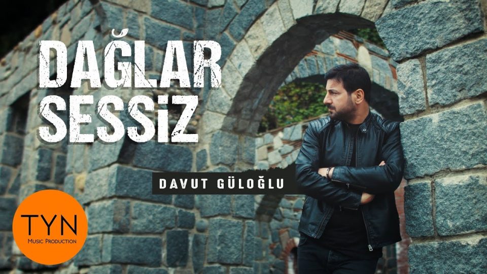 Davut Güloğlu - Dağlar Sessiz Şarkı Sözleri