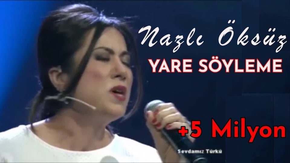 NAZLI ÖKSÜZ - Yare Söyleme Sözleri