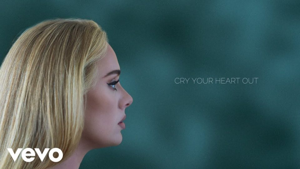 Adele - Cry Your Heart Out Lyrics