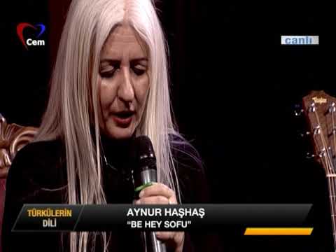 Aynur Haşhaş - Be Hey Sofu Be Hey Bühtan Sözleri