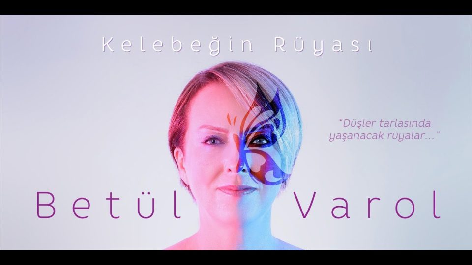 Betül Varol – Kelebeğin Rüyası Şarkı Sözleri