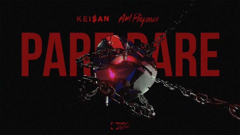 Keişan x Anıl Piyancı - PARE PARE Şarkı Sözleri