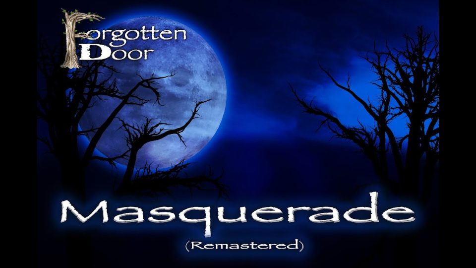 Masquerade - Forgotten Door Lyrics