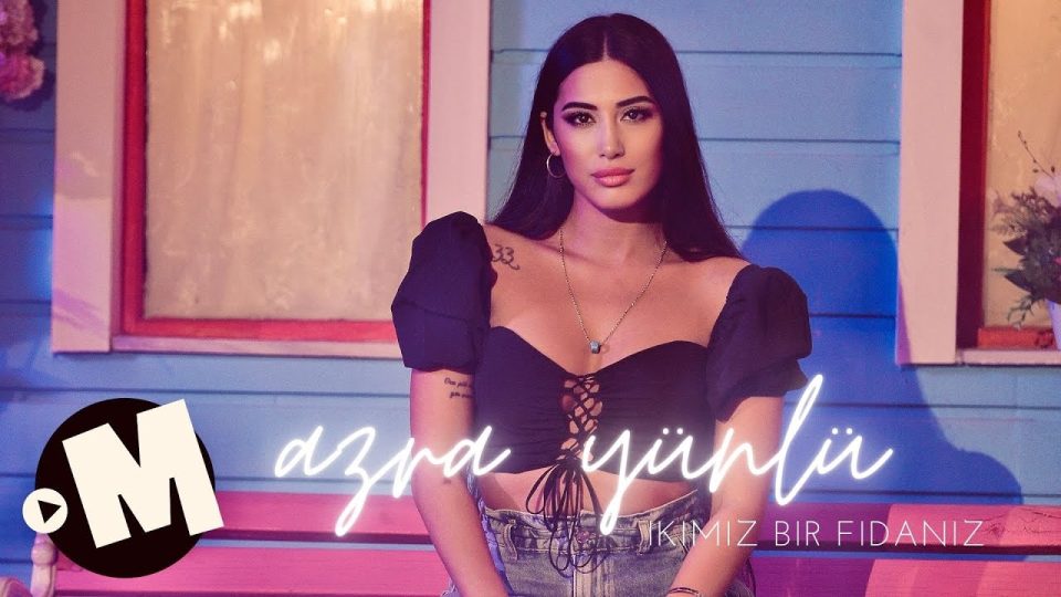 Azra Yünlü - İkimiz Bir Fidanız Şarkı Sözleri