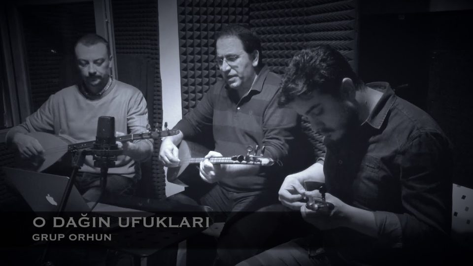 Grup ORHUN & Ali Aksoy -O DAĞIN UFUKLARI "Kayıt Arası- Kayıt Dışı Türküler"
