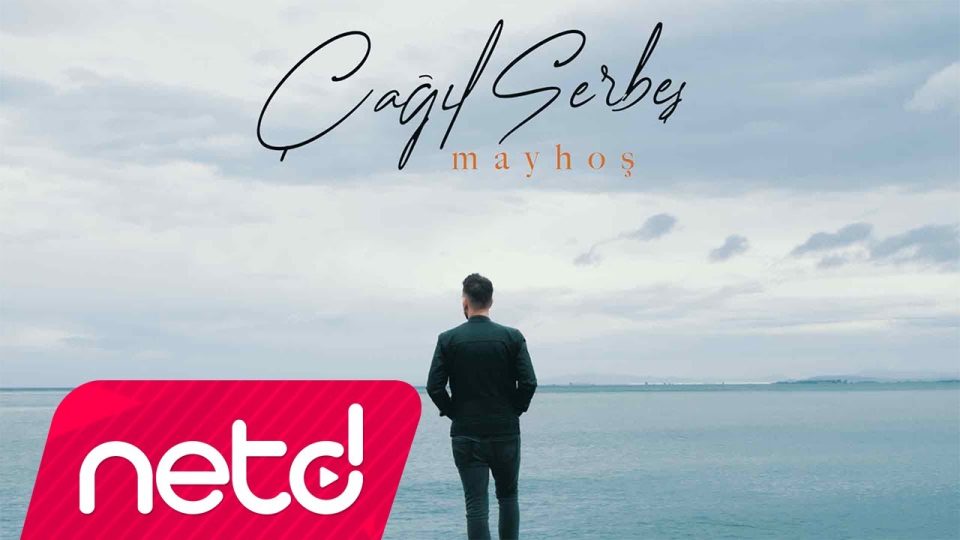 Çağıl Serbeş - Mayhoş Şarkı Sözleri