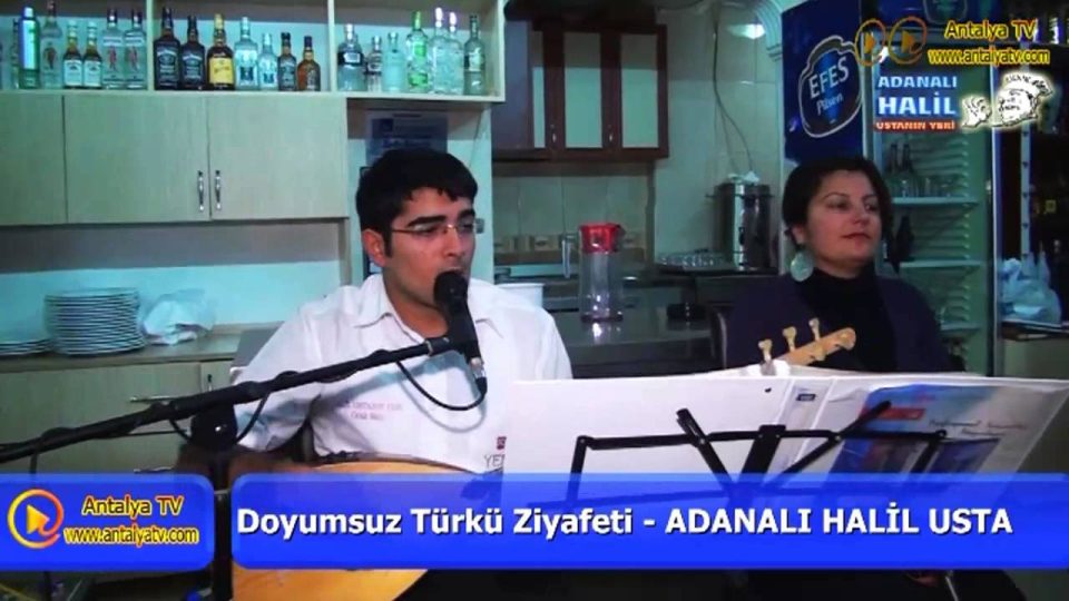 Antalya Canlı Müzik - Adanalı Halil Ustanın Yeri - Antalya Ocakbaşı - Antalya Türkü