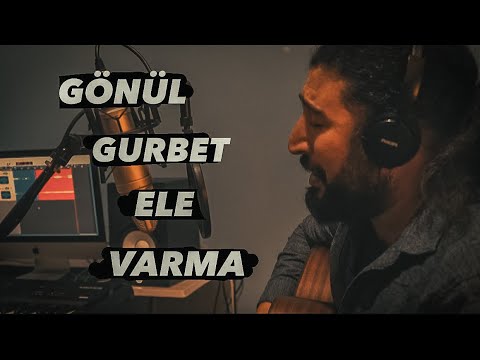 Ferat Üngür - Gönül Gurbet Ele Varma Sözleri