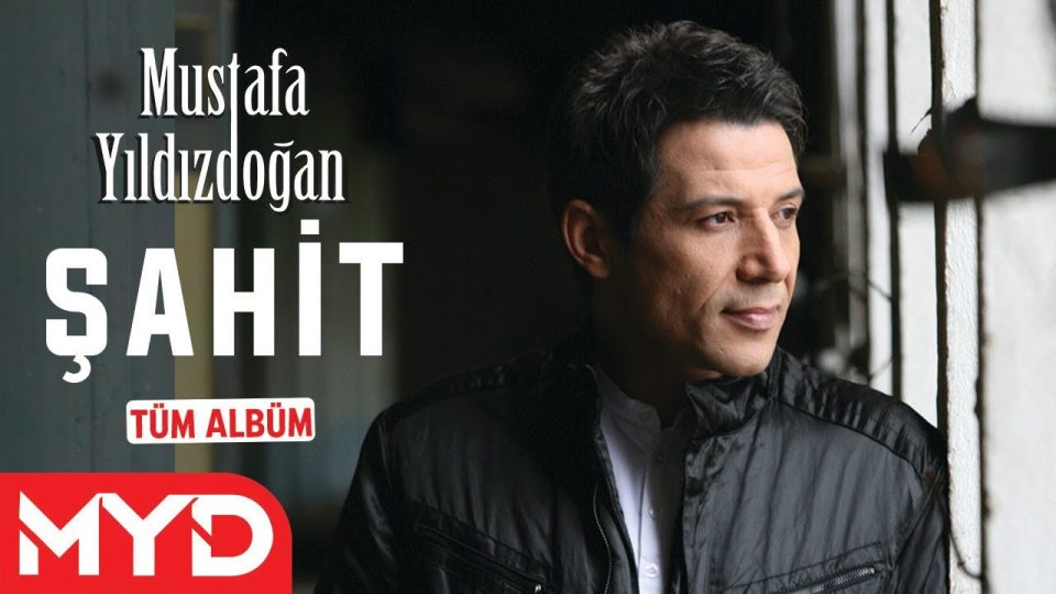 Mustafa Yıldızdoğan - Şahit - Tüm Albüm Full Dinle