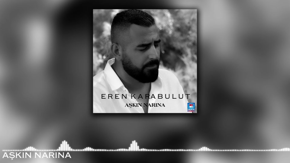 Eren Karabulut - Aşkın Narına Şarkı Sözleri