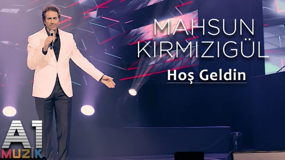 Mahsun Kırmızıgül - Hoş Geldin Şarkı Sözleri