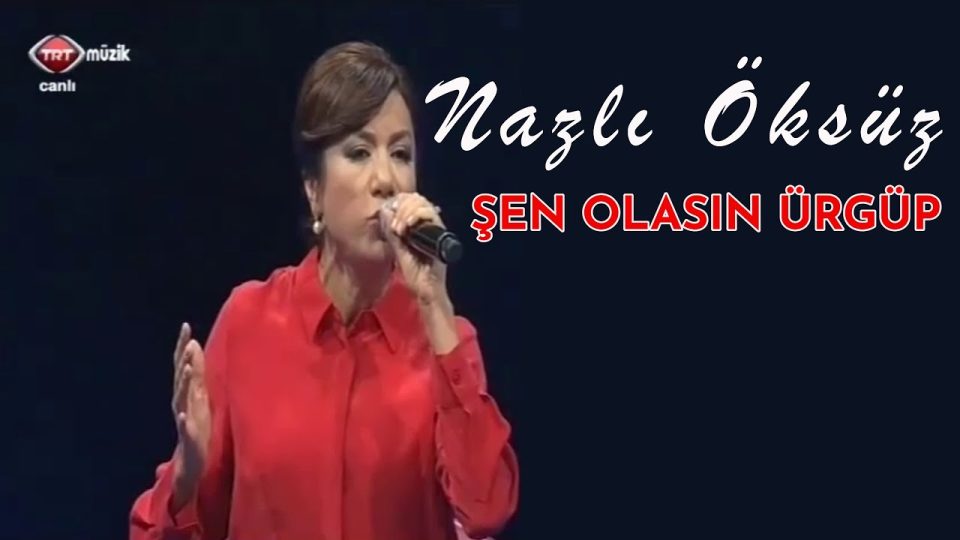 NAZLI ÖKSÜZ - Şen Olasın Ürgüp (Cemalım) Sözleri
