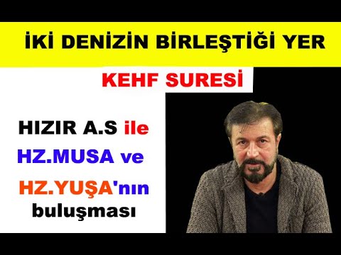 Kuranda iki denizin birleştiği yer neresidir ? (kehf suresi)