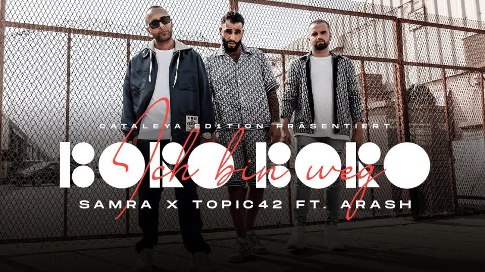 Samra & TOPIC42 feat. Arash - Ich bin weg (Boro Boro) Lyrics