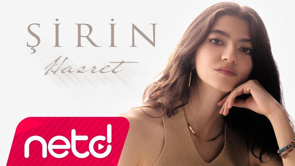 Şirin Hasret Sözleri