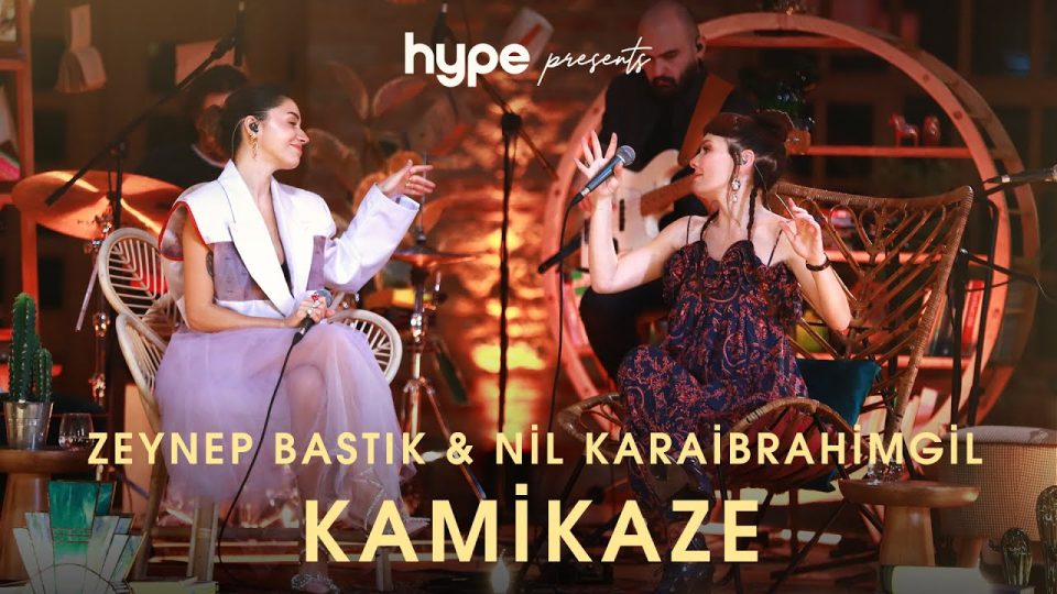 Zeynep Bastık & Nil Karaibrahimgil - Kamikaze Şarkı Sözleri