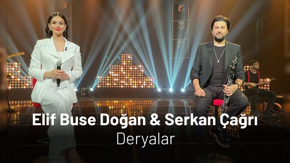 Elif Buse Doğan - Deryalar Şarkı Sözleri (İkimiz de bir boydayız biz delikanlıyız sözleri)