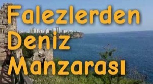 Antalya Falezlerden Deniz Manzarası - Balık Avlama Yeri  ve Türk Bayrağı