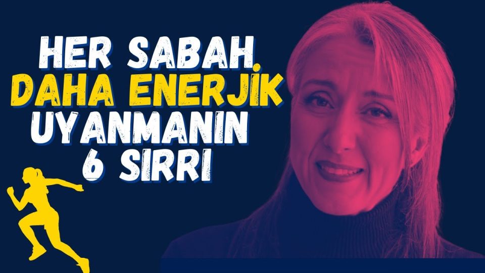 Her sabah daha enerjik uyanmanın 6 yolu