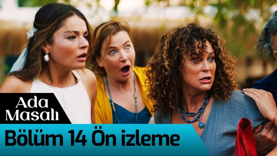 Ada Masalı Dizisi 14. Bölüm Fragmanı İzle