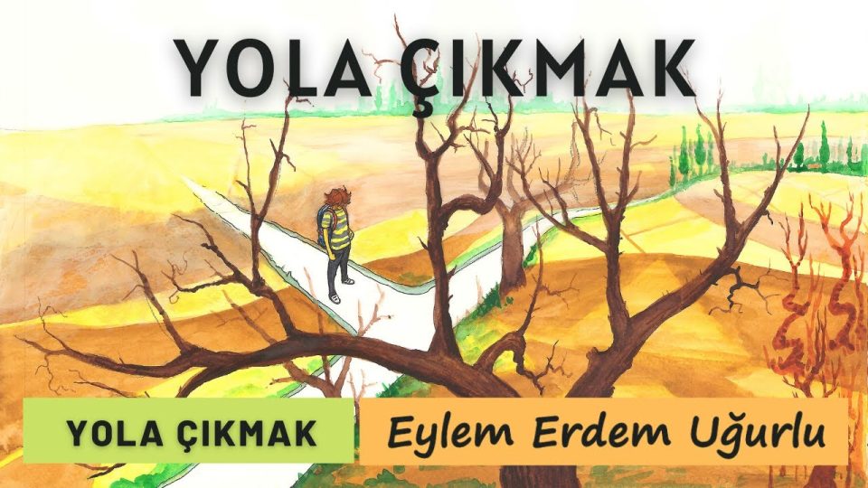 Eylem Erdem Uğurlu - Yola Çıkmak Şarkı Sözleri
