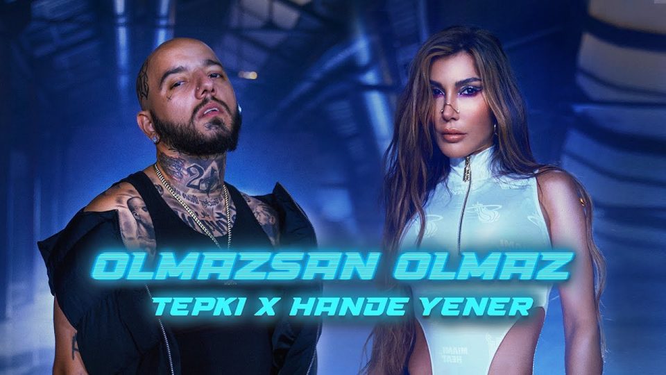 Tepki X Hande Yener - Olmazsan Olmaz Sözleri