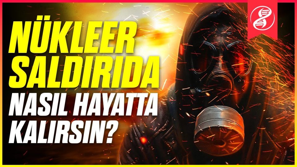 Nükleer bir saldırıda hayatta kalmak için ne yapmak gerekir ?
